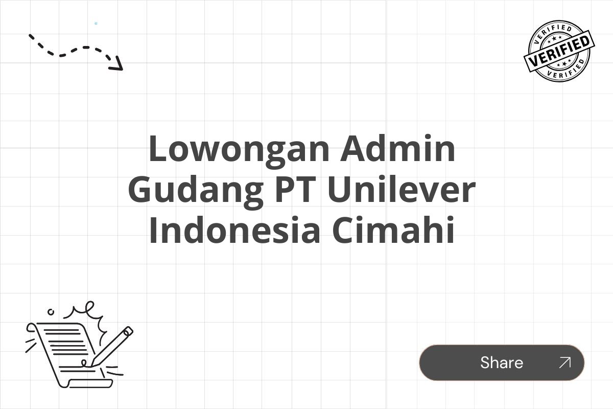 Lowongan Admin Gudang PT Unilever Indonesia Cimahi