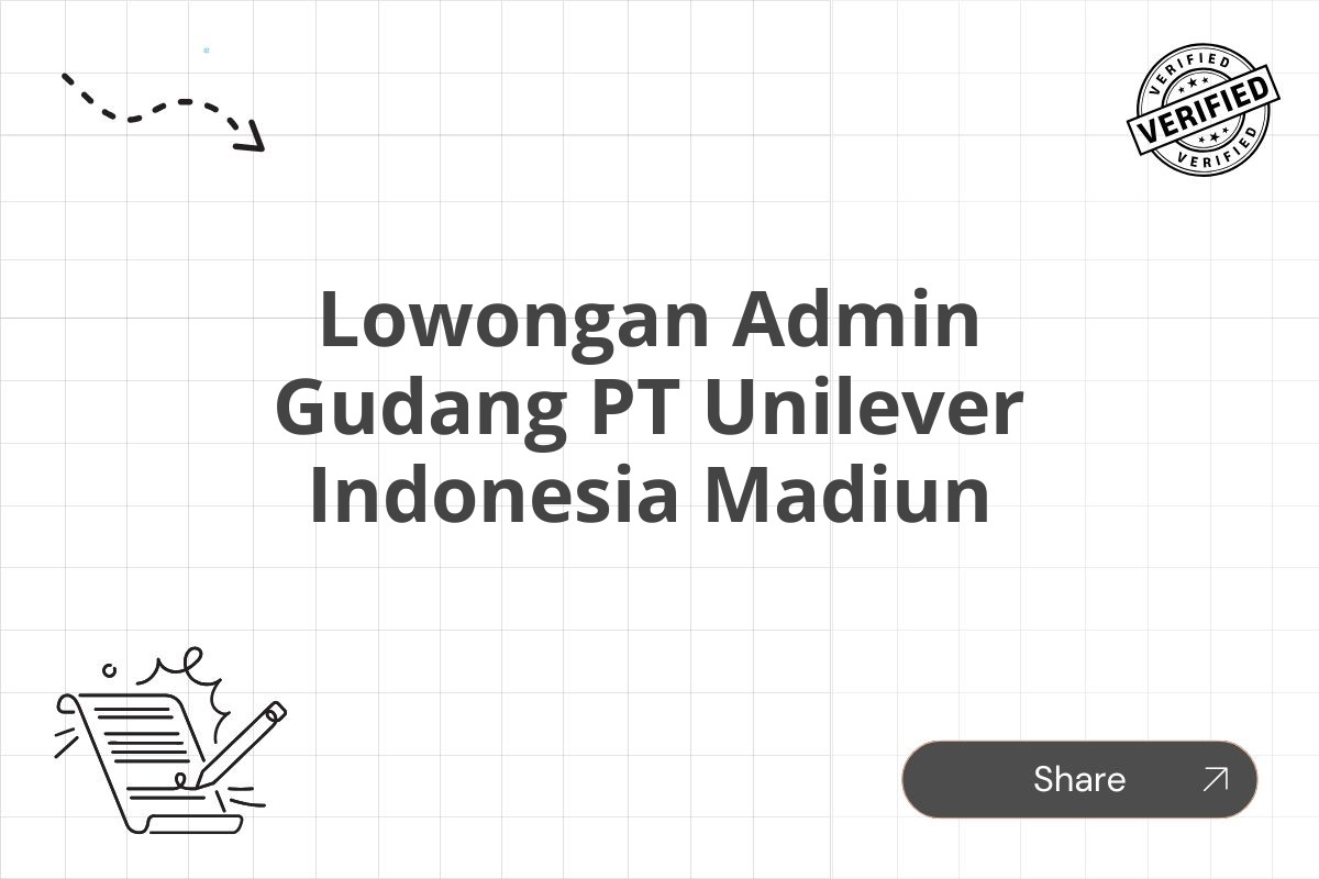 Lowongan Admin Gudang PT Unilever Indonesia Madiun