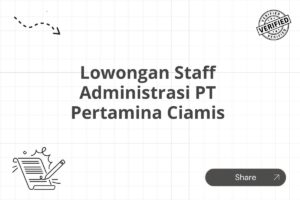 Lowongan Staff Administrasi PT Pertamina Ciamis