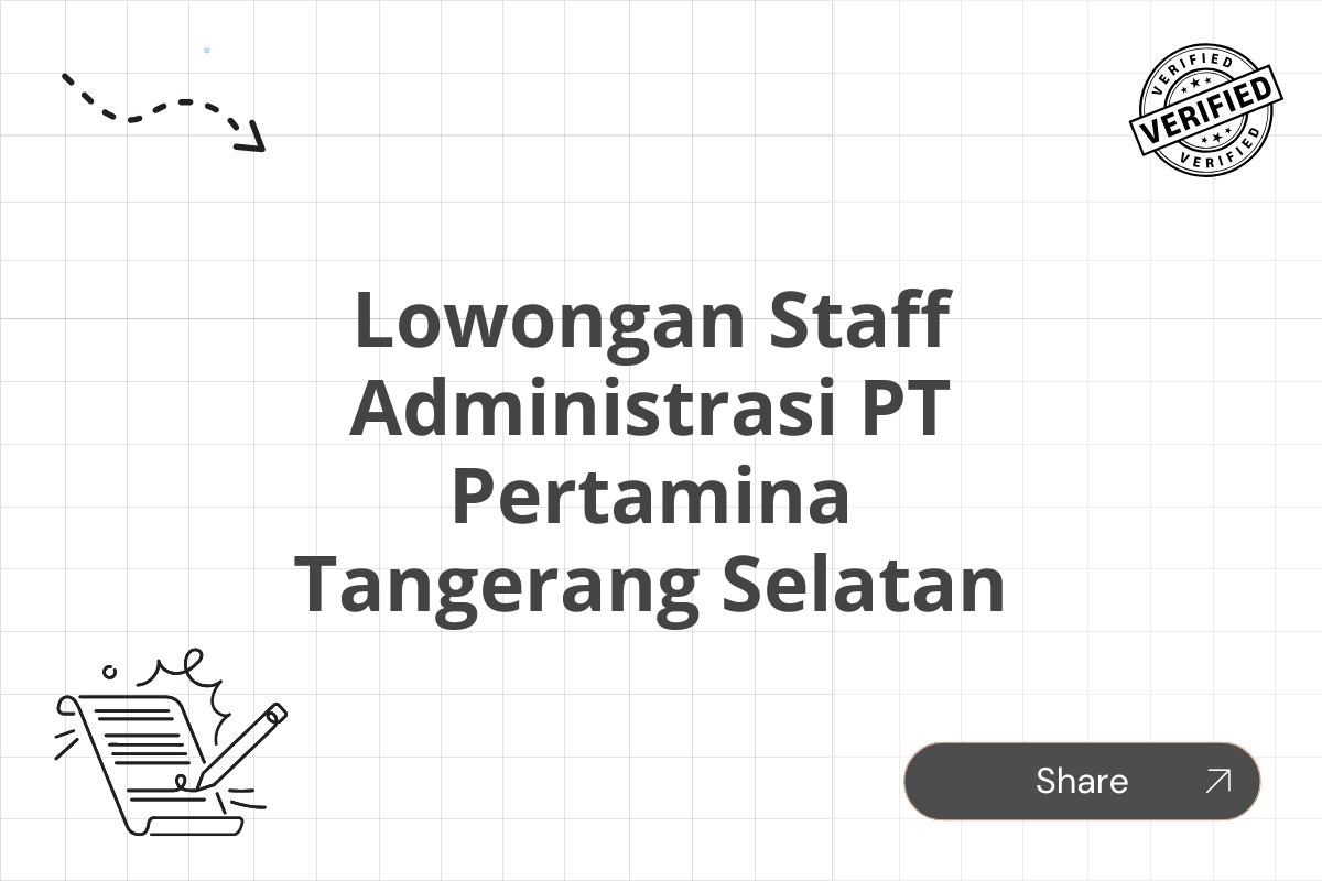 Lowongan Staff Administrasi PT Pertamina Tangerang Selatan