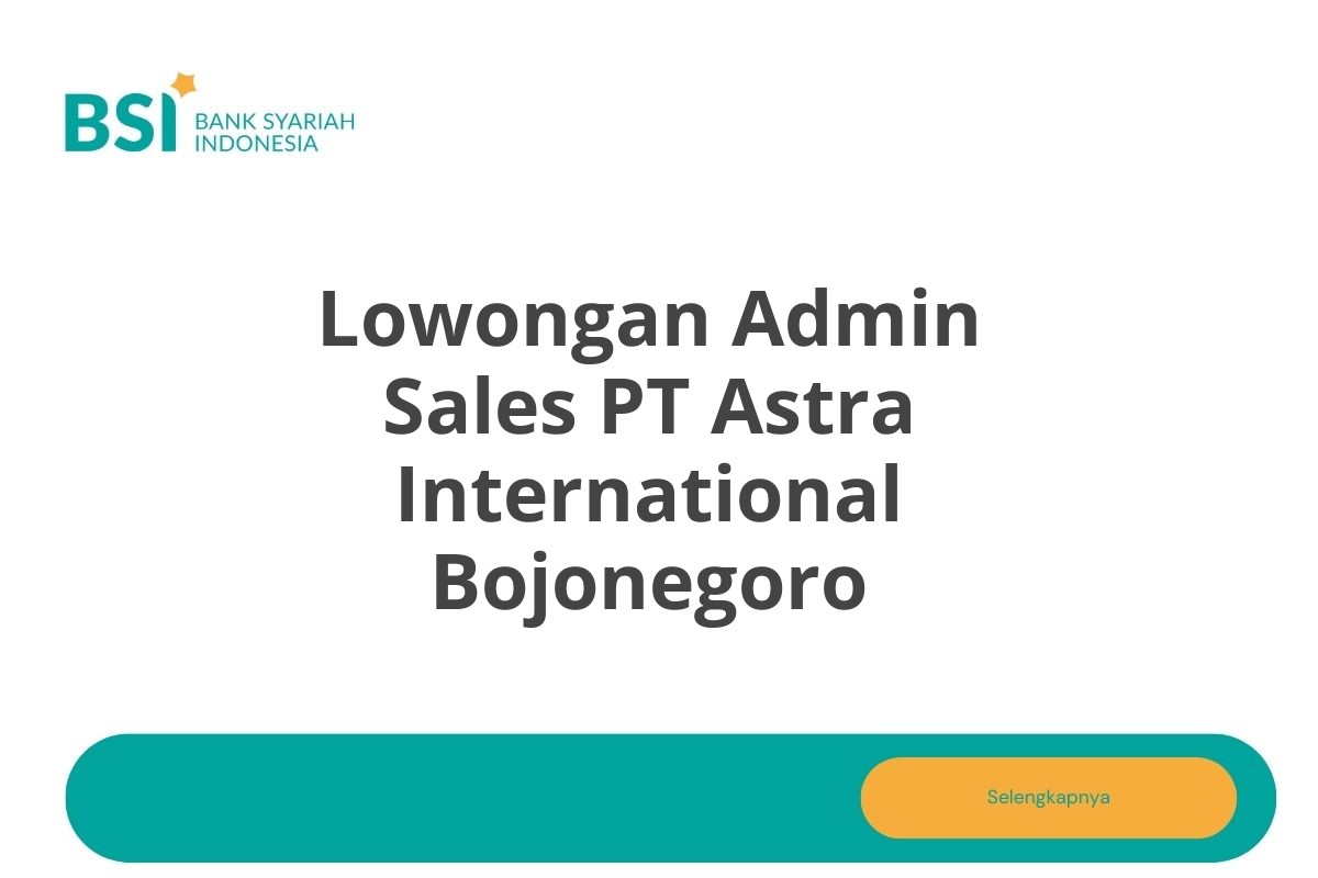 Lowongan Admin Sales PT Astra International Bojonegoro