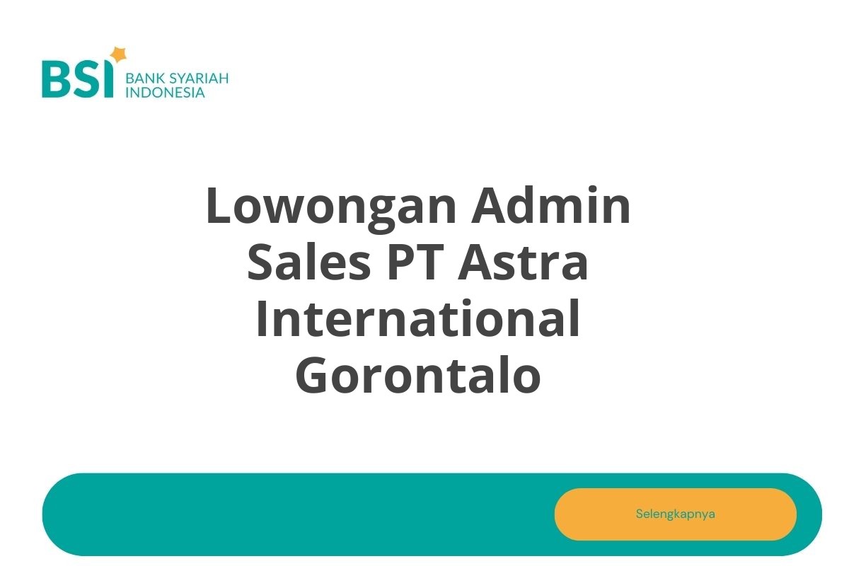 Lowongan Admin Sales PT Astra International Gorontalo