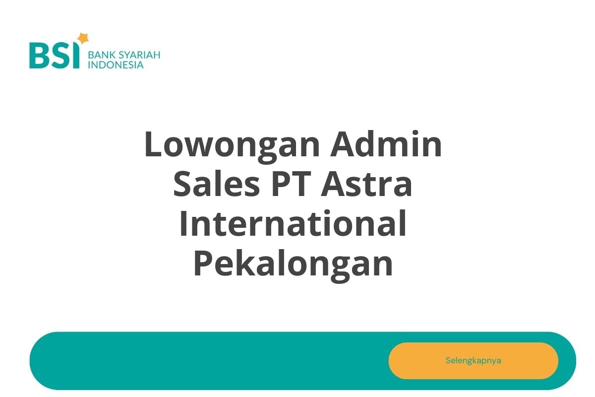 Lowongan Admin Sales PT Astra International Pekalongan