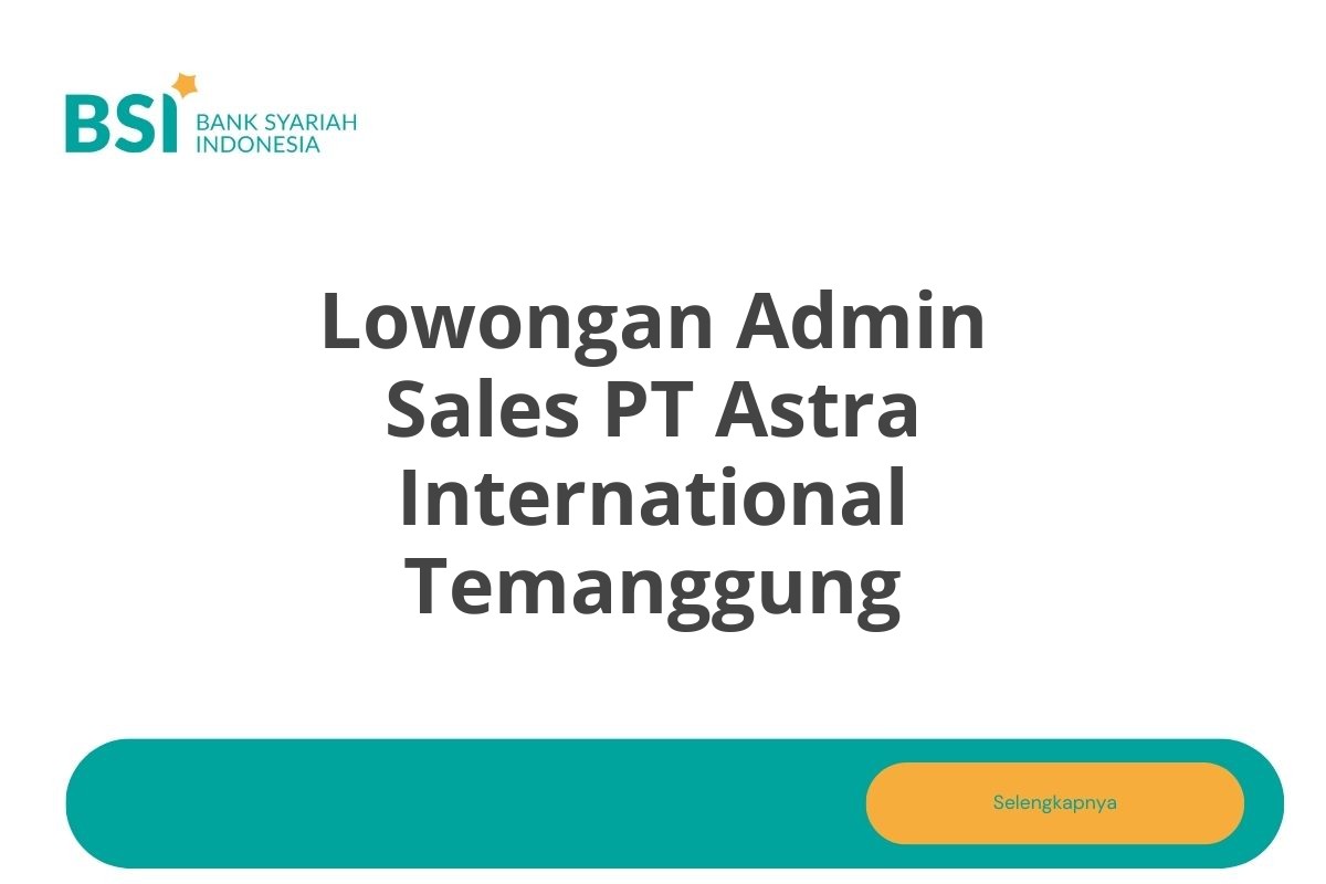 Lowongan Admin Sales PT Astra International Temanggung