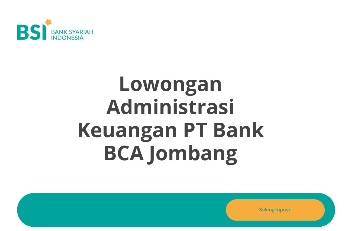 Lowongan Administrasi Keuangan PT Bank BCA Jombang