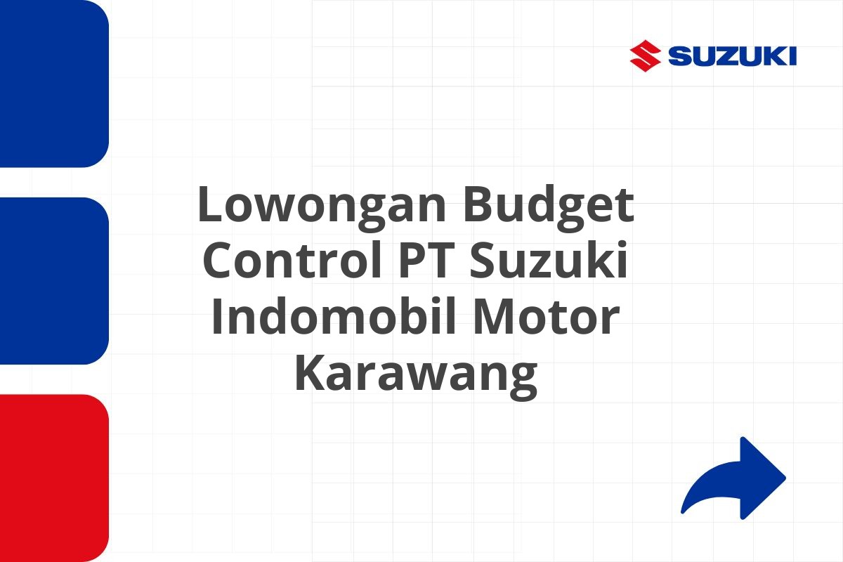 Lowongan Budget Control PT Suzuki Indomobil Motor Karawang