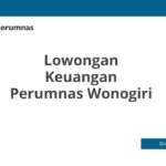 Lowongan Keuangan Perumnas Wonogiri