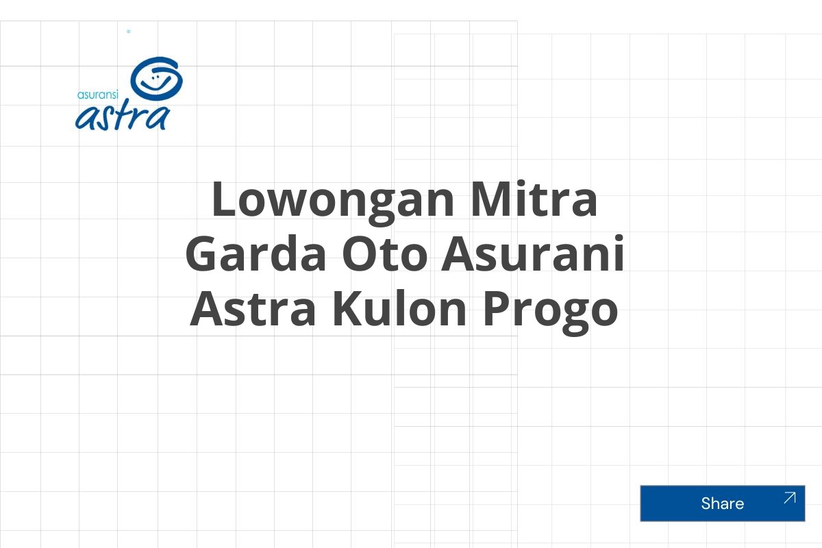 Lowongan Mitra Garda Oto Asurani Astra Kulon Progo