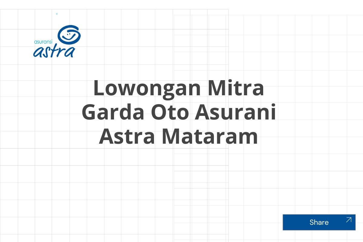 Lowongan Mitra Garda Oto Asurani Astra Mataram