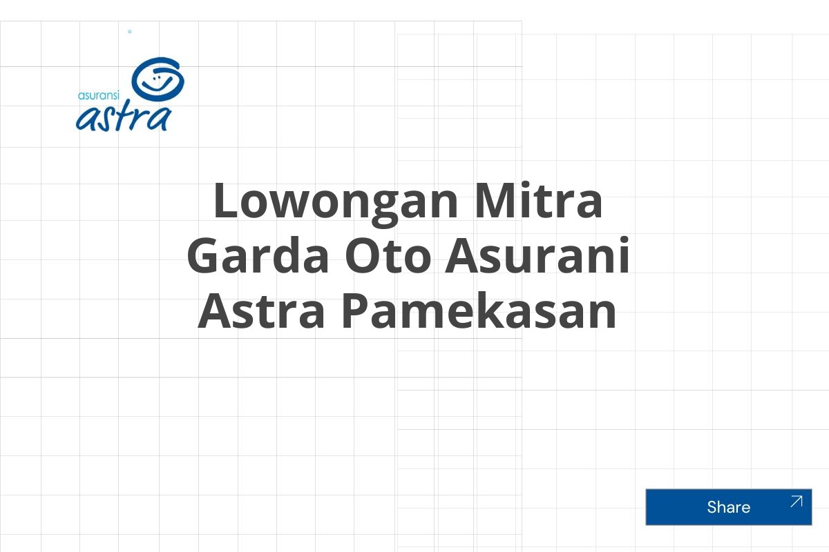 Lowongan Mitra Garda Oto Asurani Astra Pamekasan