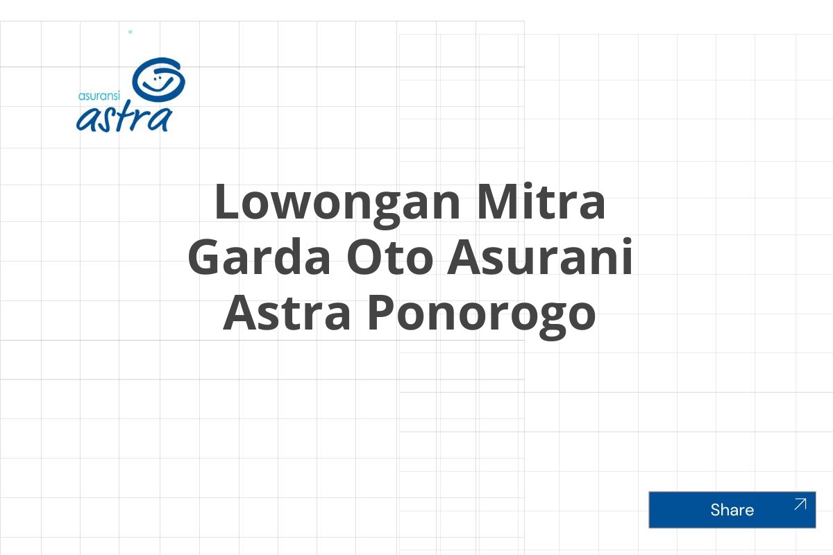 Lowongan Mitra Garda Oto Asurani Astra Ponorogo