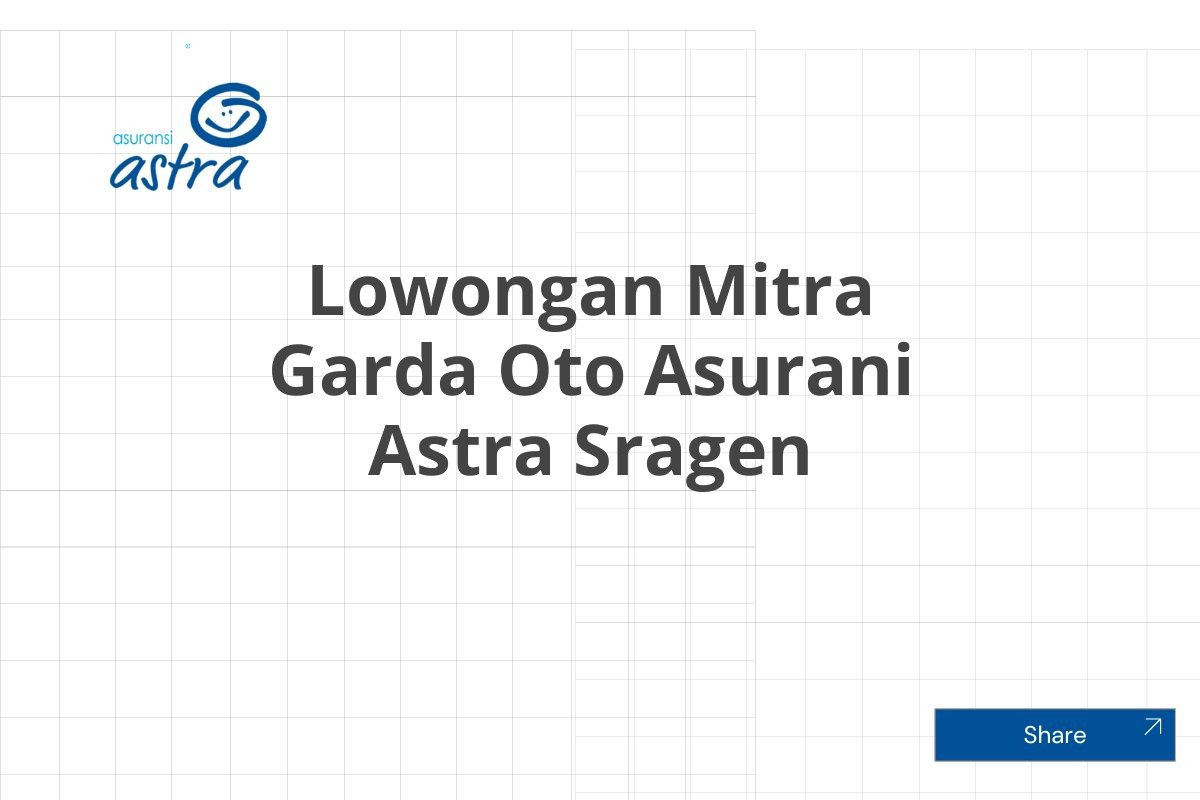 Lowongan Mitra Garda Oto Asurani Astra Sragen