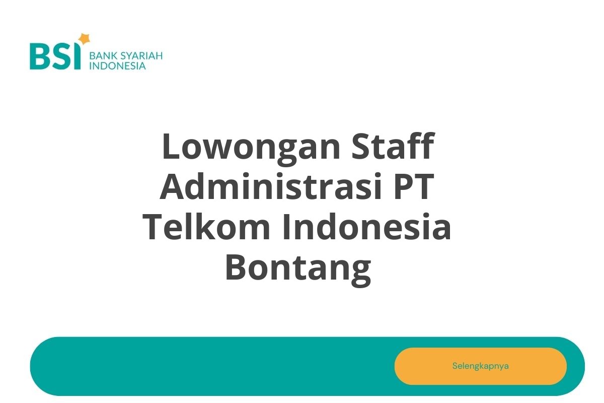 Lowongan Staff Administrasi PT Telkom Indonesia Bontang