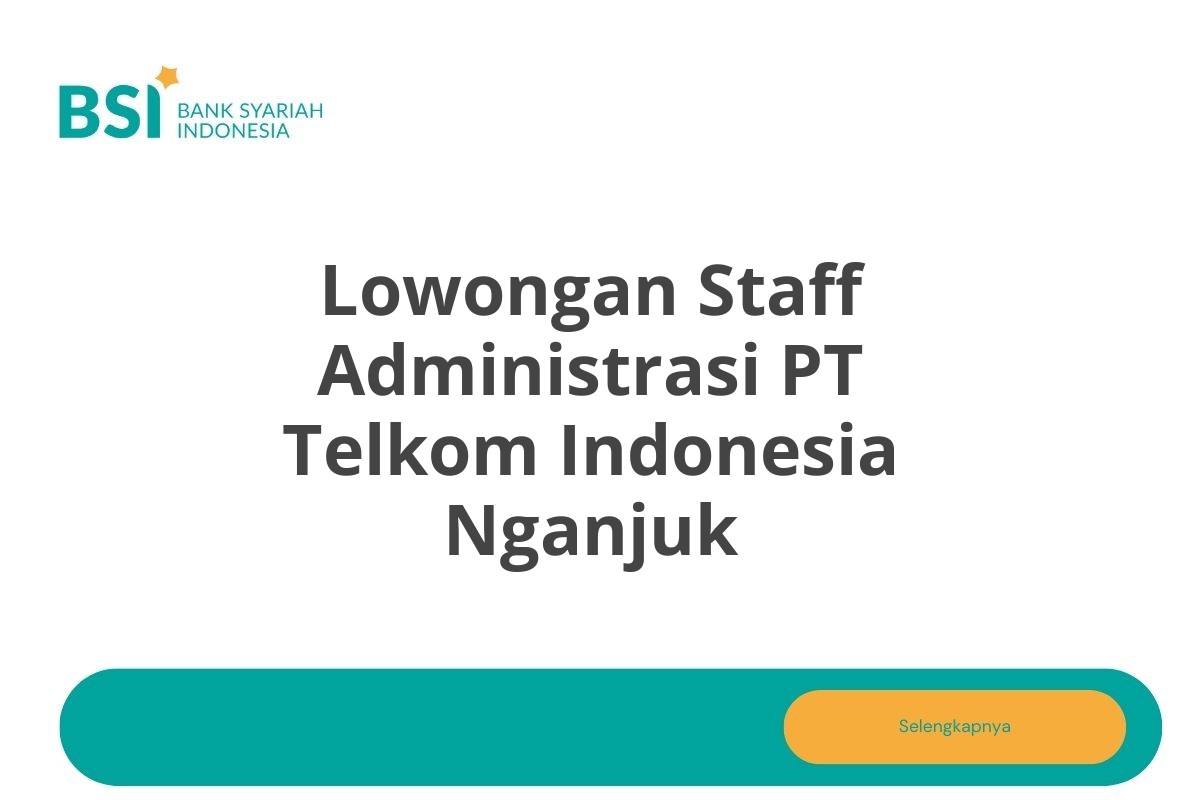 Lowongan Staff Administrasi PT Telkom Indonesia Nganjuk