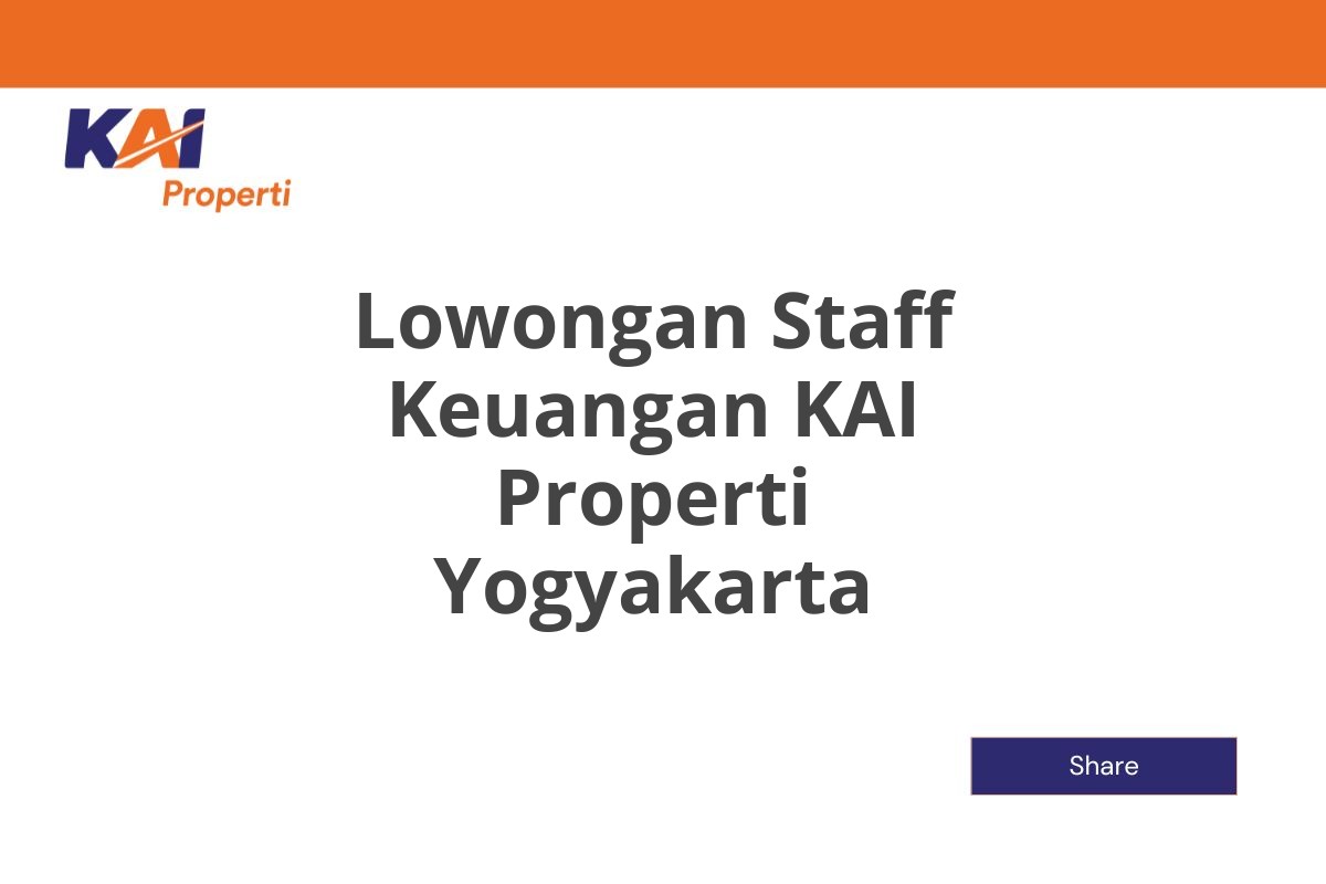 Lowongan Staff Keuangan KAI Properti Yogyakarta